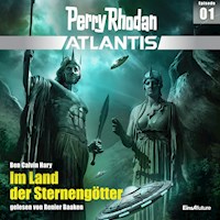 Perry Rhodan Atlantis Episode 01: Im Land der Sternengötter - Ben Calvin Hary - Hörbuch