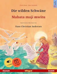 Die wilden Schwäne – Mabata maji mwitu (Deutsch – Swahili) - Ulrich Renz - E-Book