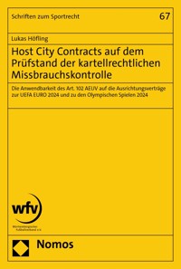 Host City Contracts auf dem Prüfstand der kartellrechtlichen Missbrauchskontrolle - Lukas Höfling - E-Book