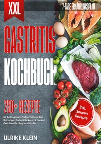 XXL Gastritis Kochbuch - Ulrike Klein - E-Book