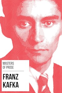 Masters of Prose - Franz Kafka - Franz  kafka - E-Book