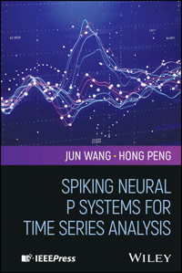 Spiking Neural P Systems for Time Series Analysis - Jun Wang - E-Book