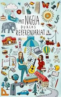 Mit Nigela durchs Referendariat - Nicole Lüke - E-Book