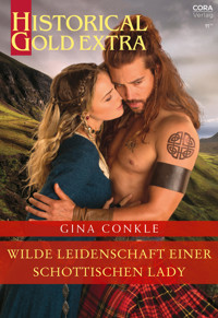 Wilde Leidenschaft einer schottischen Lady - Gina Conkle - E-Book