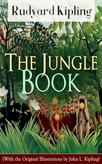 The Jungle Book (With the Original Illustrations by John L. Kipling) - Rudyard Kipling - E-Book