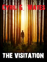 The Visitation - Cyril G. Wates - E-Book