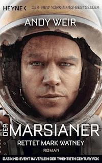 Der Marsianer - Andy Weir - E-Book
