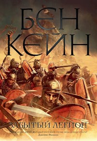 Забытый легион - Бен Кейн - E-Book