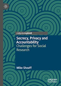Secrecy, Privacy and Accountability - Mike Sheaff - E-Book