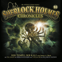 Sherlock Holmes Chronicles, Folge 93: Der Tempel der Kali - James A. Brett - Hörbuch