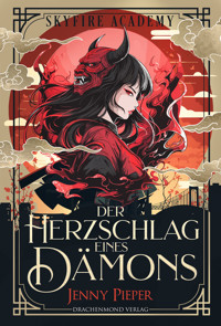 Skyfire Academy - Der Herzschlag eines Dämons - Jenny Pieper - E-Book