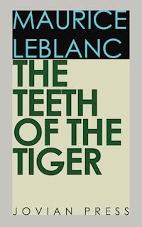 The Teeth of the Tiger - Leblanc Maurice - E-Book