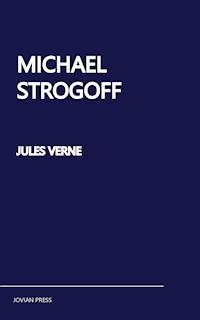 Michael Strogoff - Jules Verne - E-Book