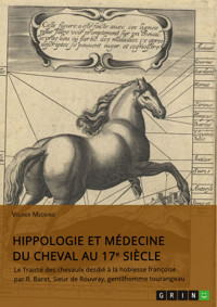 Hippologie et médecine du cheval au 17e siècle - Volker Mecking - E-Book