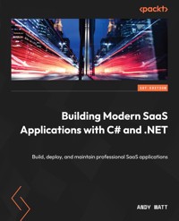 Building Modern SaaS Applications with C# and .NET - Andy Watt - E-Book