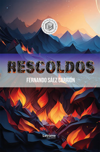 Rescoldos - Fernando Sáez Carrión - E-Book