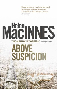 Above Suspicion - Helen MacInnes - E-Book