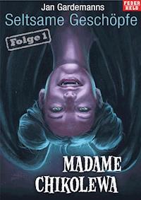 Madame Chikolewa - Jan Gardemann - E-Book