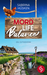 Mord Life Balance | Ein unterhaltsamer Krimi an der Ostsee - Sabrina Hüsken - E-Book