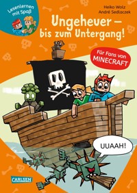 Minecraft 4: Ungeheuer – bis zum Untergang! - Heiko Wolz - E-Book