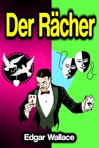 Der Rächer - Edgar Wallace - E-Book