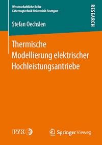 Thermische Modellierung elektrischer Hochleistungsantriebe - Stefan Oechslen - E-Book