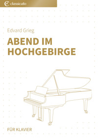 Abend im Hochgebirge - Edvard Grieg - E-Book