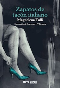 Zapatos de tacón italiano - Magdalena Tulli - E-Book