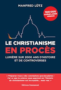 Le christianisme en procès - Manfred Lütz - E-Book