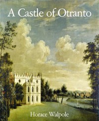 A Castle of Otranto - Horace Walpole - E-Book
