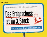 Das Erdgeschoss ist im 3. Stock - Ralf Heimann - E-Book