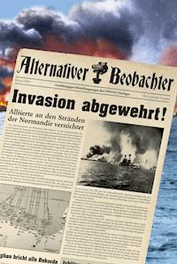 Alternativer Beobachter: Invasion abgewehrt! - Martin Schempp - E-Book