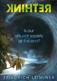 Rethink - Friedrich Leiminer - E-Book