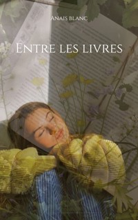Entre les livres - Anais Blanc - E-Book