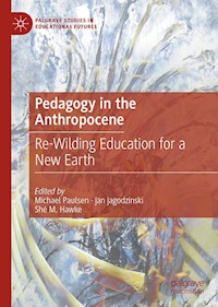 Pedagogy in the Anthropocene -  - E-Book
