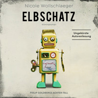 ELBSCHATZ - Nicole Wollschlaeger - E-Book + Hörbuch