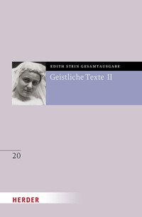 Geistliche Texte II - Edith Stein - E-Book