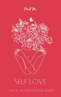Selflove - Paul M. - E-Book