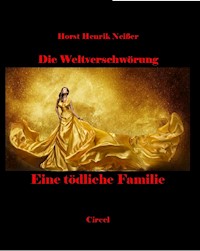 Eine tödliche Familie - Horst Neisser - E-Book