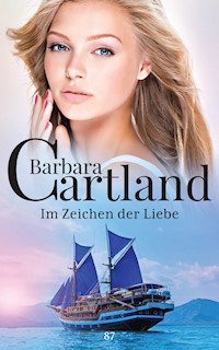 Im Zeichen der Liebe - Barbara Cartland - E-Book