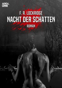 NACHT DER SCHATTEN - F. R. Lockridge - E-Book