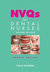 NVQs for Dental Nurses - Carole Hollins - E-Book