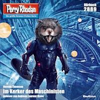 Perry Rhodan 2889: Im Kerker der Maschinisten -  Verena Themsen - Hörbuch