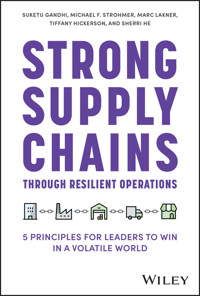 Strong Supply Chains Through Resilient Operations - Suketu Gandhi - E-Book