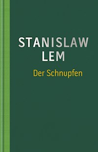 Der Schnupfen - Stanislaw Lem - E-Book