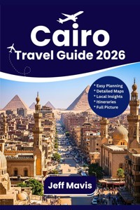 Cairo travel guide 2026 - Jeff Mavis - E-Book