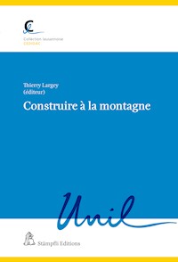 Construire à la montagne - Benoît Bovay - E-Book