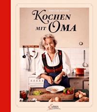 Kochen mit Oma - Christine Metzger - E-Book