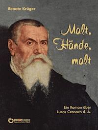 Malt, Hände, malt - Renate Krüger - E-Book