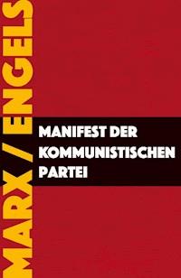 Manifest der Kommunistischen Partei - Karl Marx - E-Book + Hörbuch